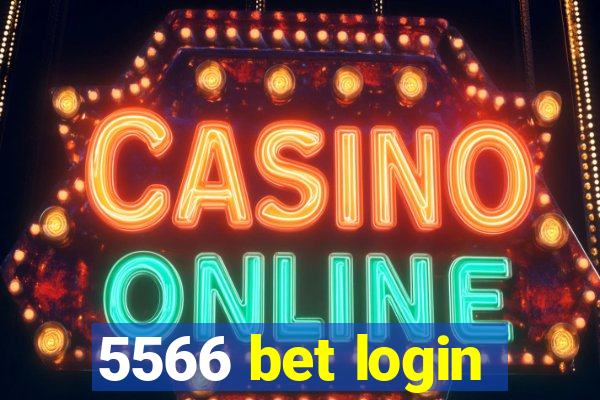 5566 bet login